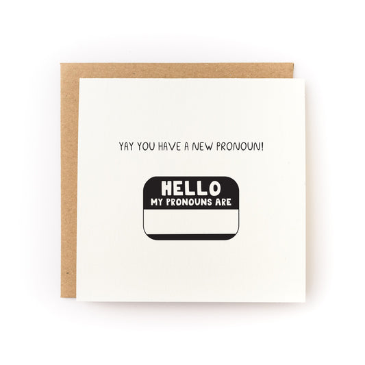 Yay You Have a New Pronoun Letterpress Card with blank inside and recycled kraft envelope, celebrating new pronouns.