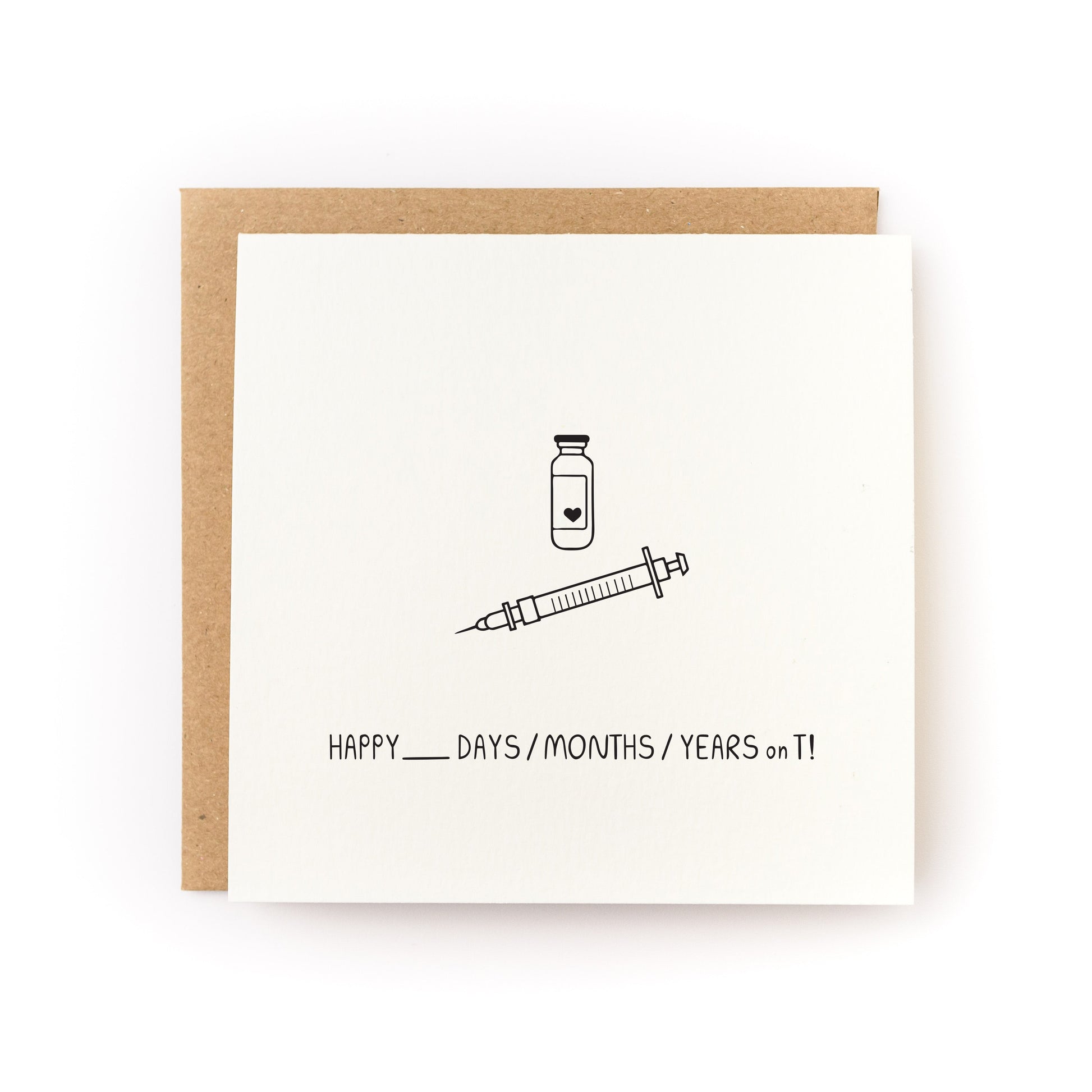 Happy X on T! Gender Transition Letterpress Card with syringe and vial illustration on white cardstock.