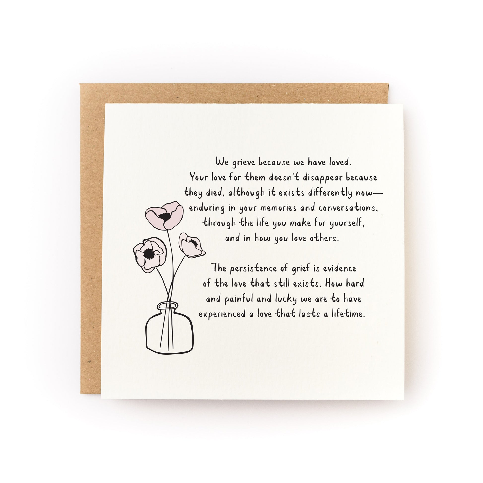 Grief is Love Letterpress Card with heartfelt grief and love message, hand-printed on white folded cardstock with floral illustration.