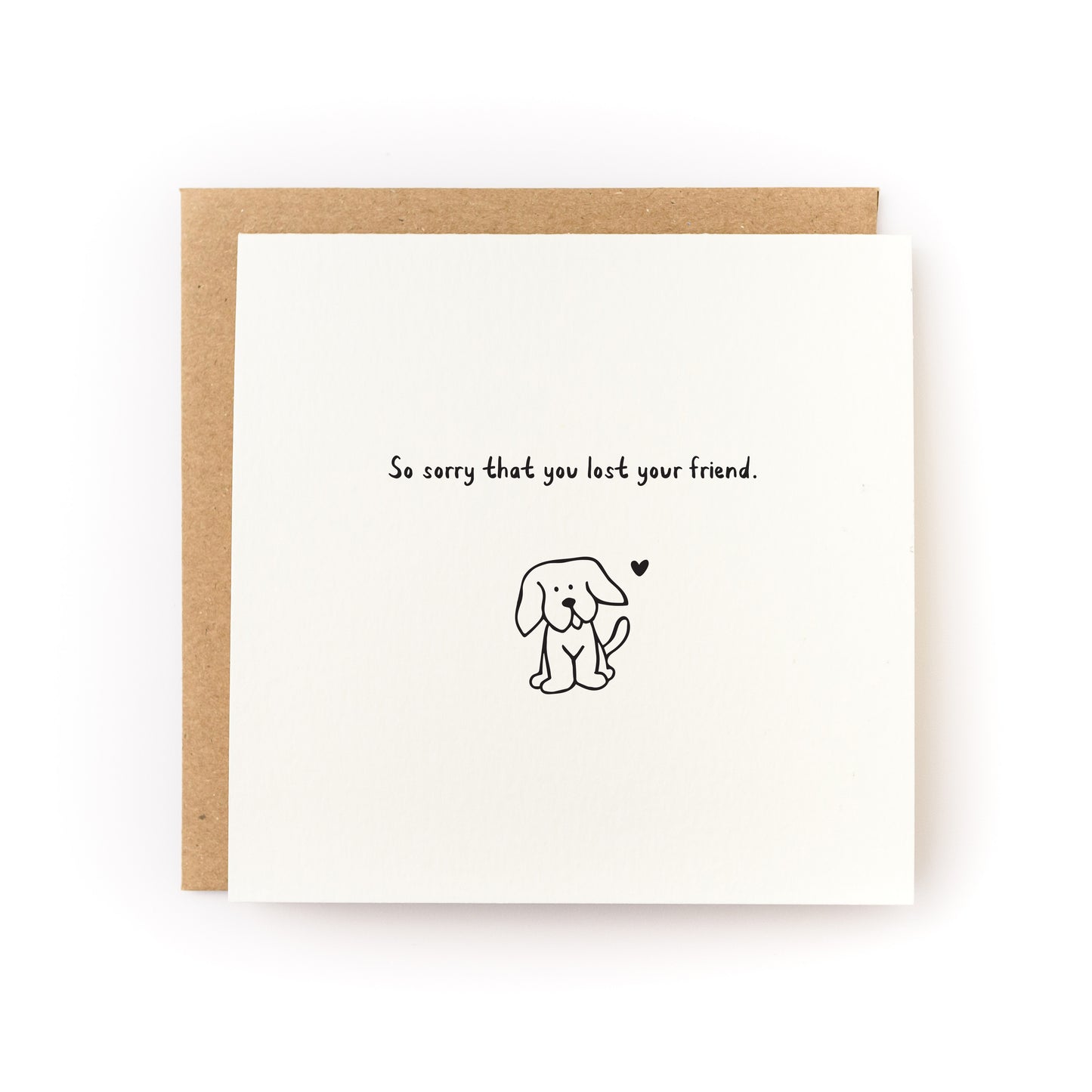 Lost Dog Friend Sympathy Card with simple dog illustration and text "So sorry that you lost your friend" on front.