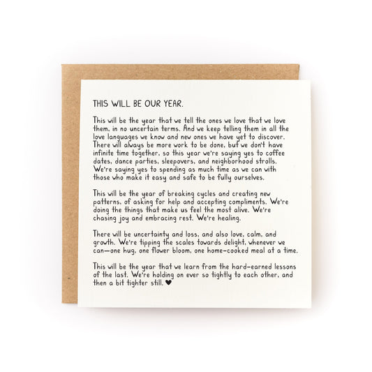 This Will Be Our Year Letterpress Card with heartfelt new year message printed on soft white cardstock with kraft envelope.