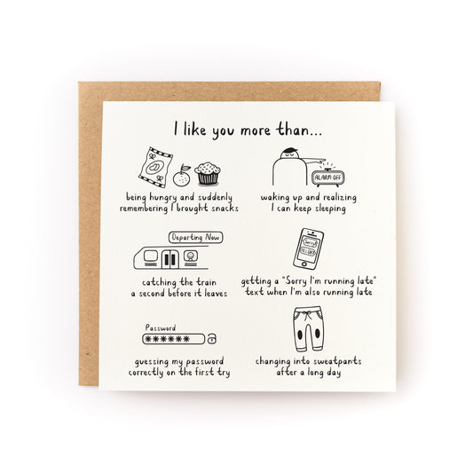I Like You More Than Letterpress Card with humorous illustrations and text on white cardstock with kraft envelope.