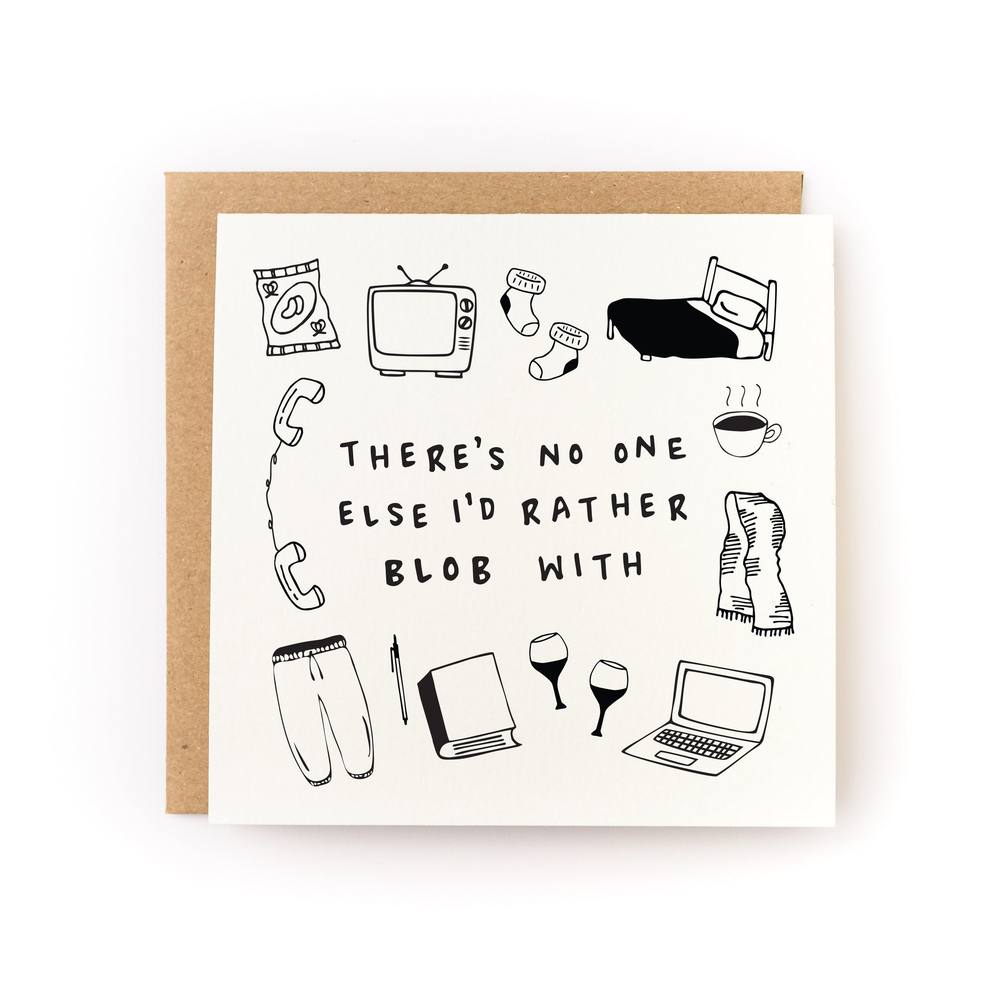 There's No One Else I'd Rather Blob With Letterpress Card with cozy icons like bed, TV, wine, laptop, socks, and coffee.