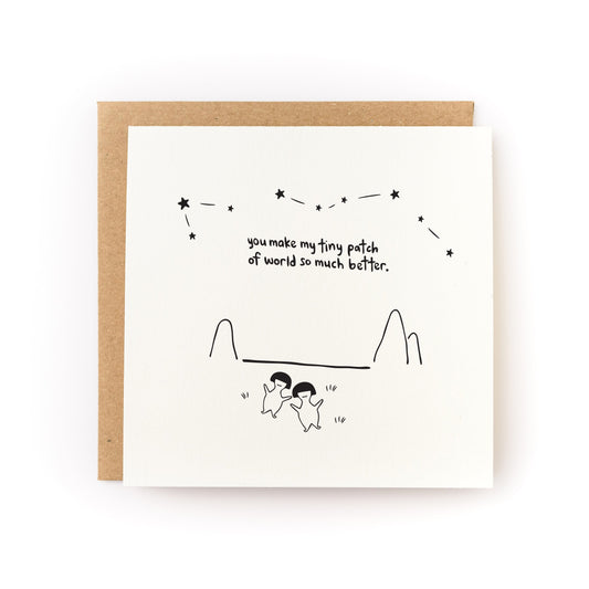 You Make My Tiny Patch of World So Much Better Letterpress Card with stars and two figures on white cardstock.