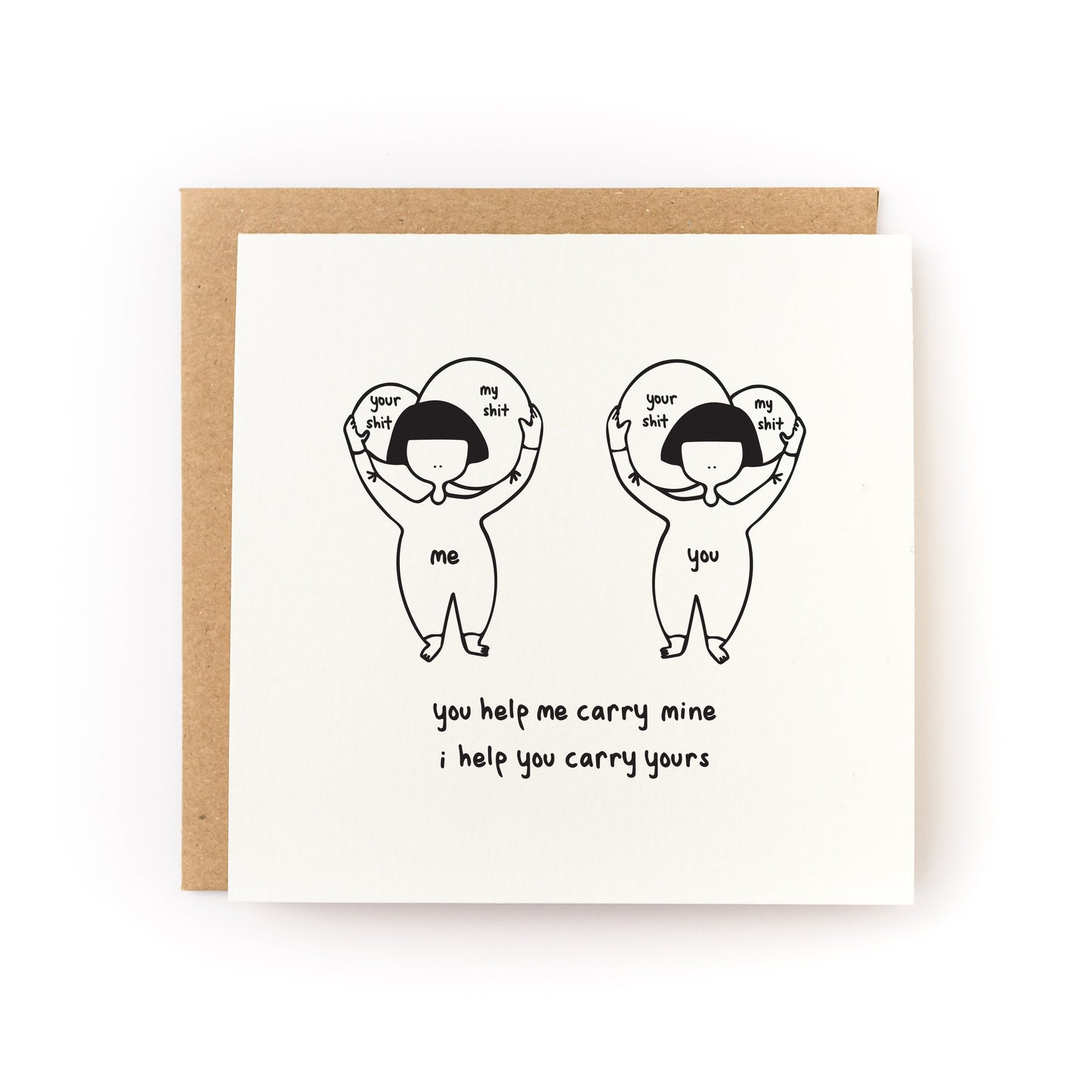 Carry Each Other's Shit Letterpress Card with hand-drawn figures and text you help me carry mine i help you carry yours.