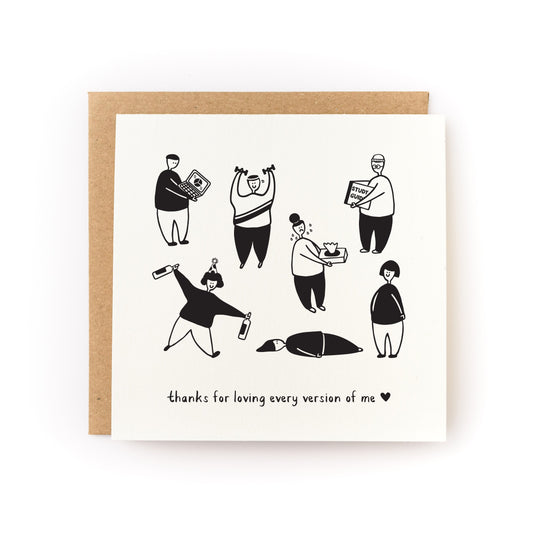 Loving Every Version Letterpress Card with black illustrations and thanks for loving every version of me text on white card.