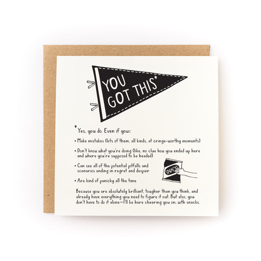 You Got This Letterpress Card with encouraging message, blank inside, letterpress printed on white cardstock with kraft envelope.