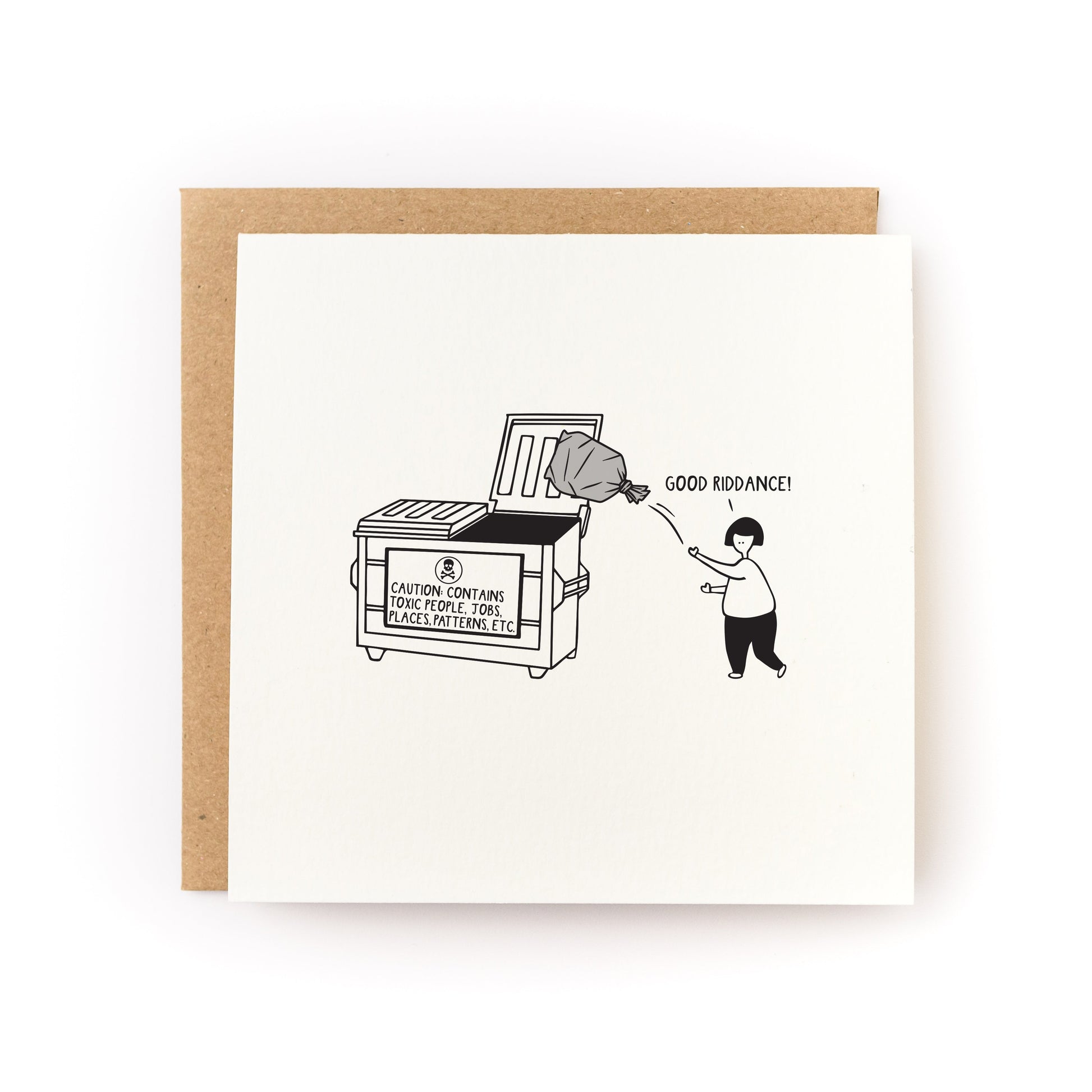 Good Riddance Letterpress Card showing person throwing trash bag labeled toxic into dumpster with caution sign.