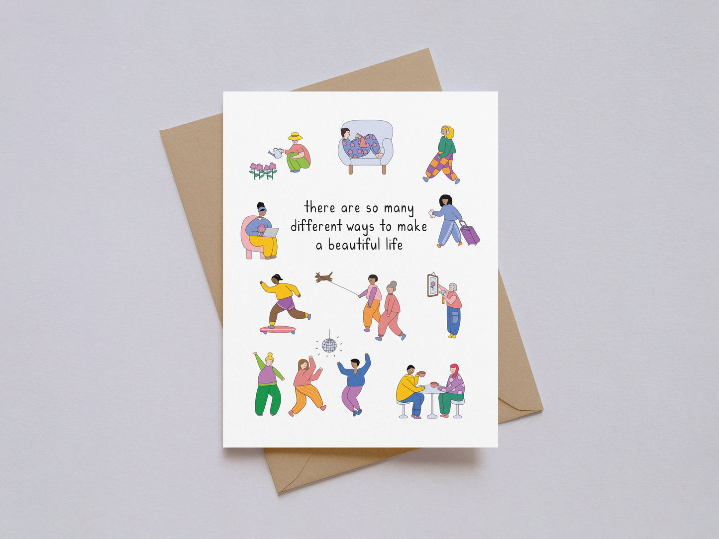 Encouragement card with diverse illustrated people and text "there are so many different ways to make a beautiful life