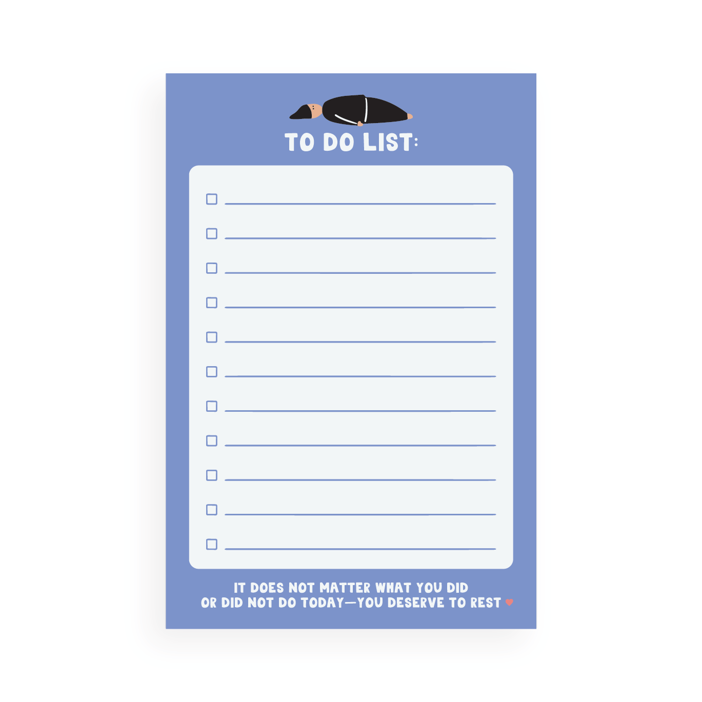 Deserve to Rest Notepad blue 4x6 inches to do list with motivational quote and 50 blank pages.
