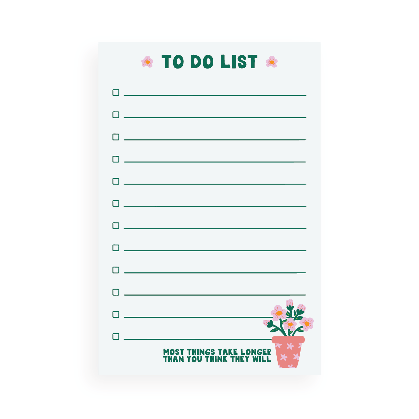 Things Take Longer Plants Notepad with to do list layout and floral plant design in 4 by 6 inches size.
