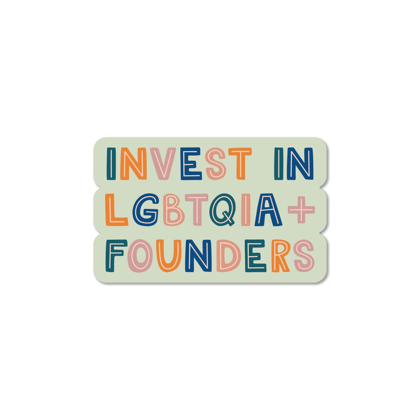 Invest in LGBTQIA+ Founders Sticker with colorful block letters on beige background, durable matte vinyl, 3-inch die cut design.