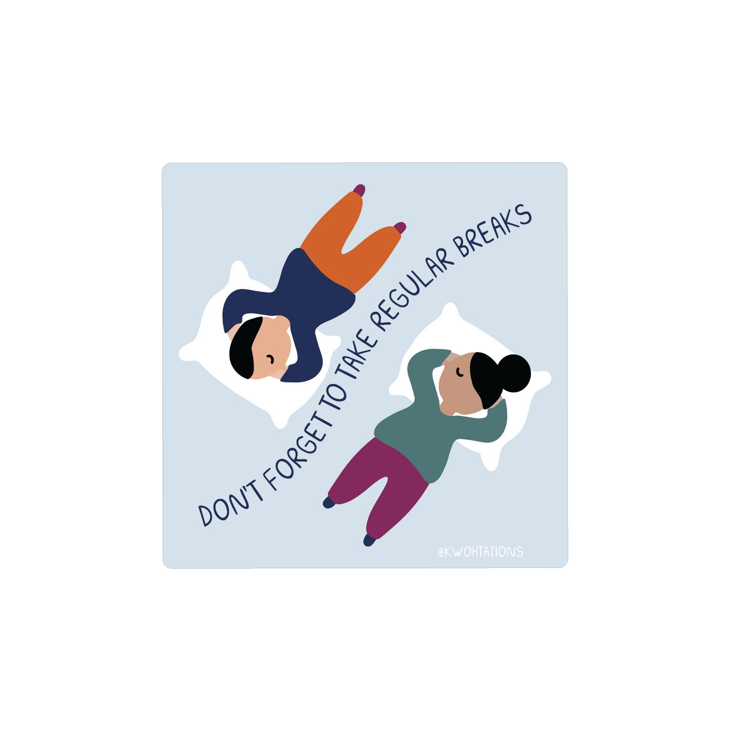 Take Regular Breaks Sticker showing two people resting with reminder text to take regular breaks for self-care.