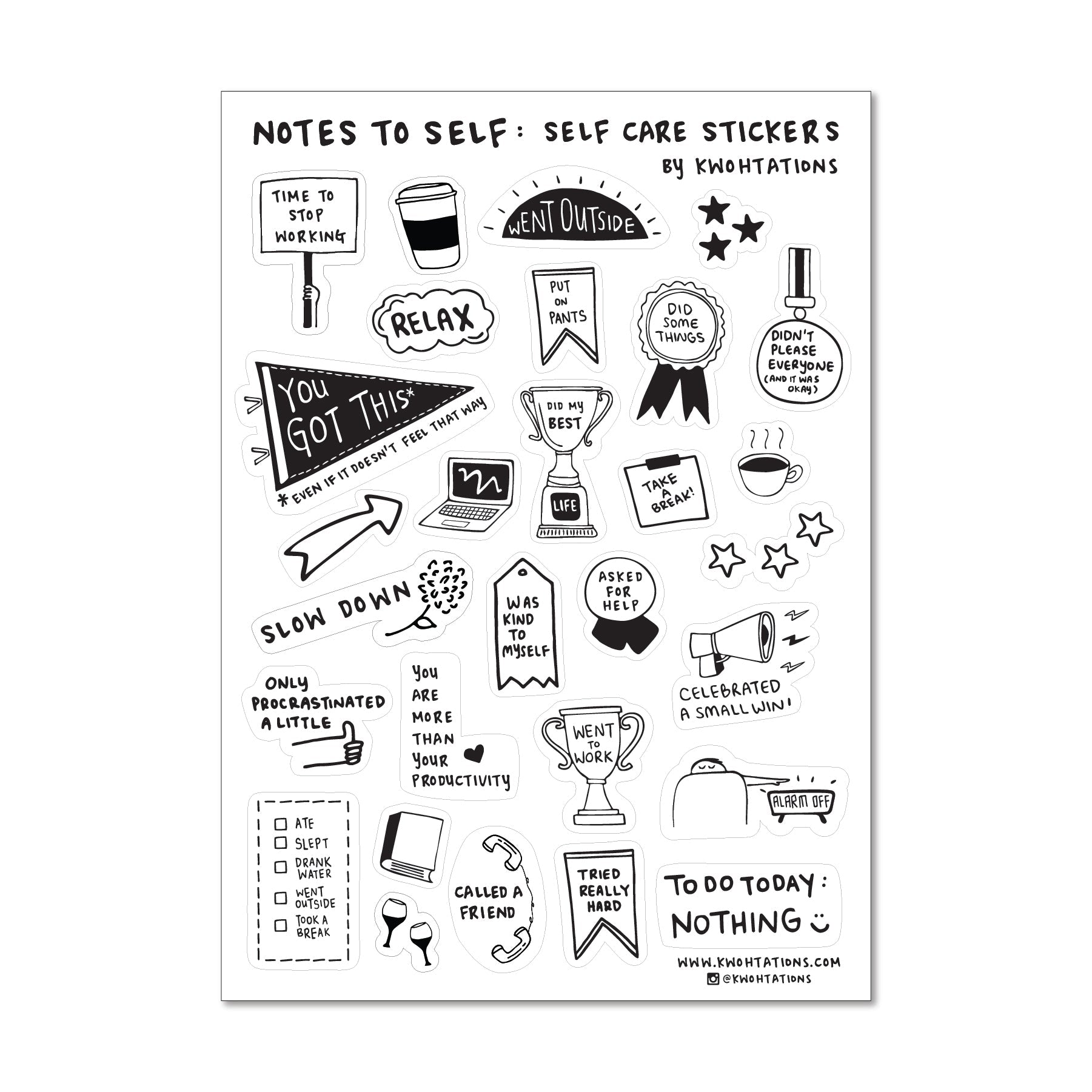Cute sticker sheet with positive self care stickers, which have affirming illustrations that say things like You Got This and Was Kind To Myself.  The stickers have black and white illustrations printed on a transparent background.