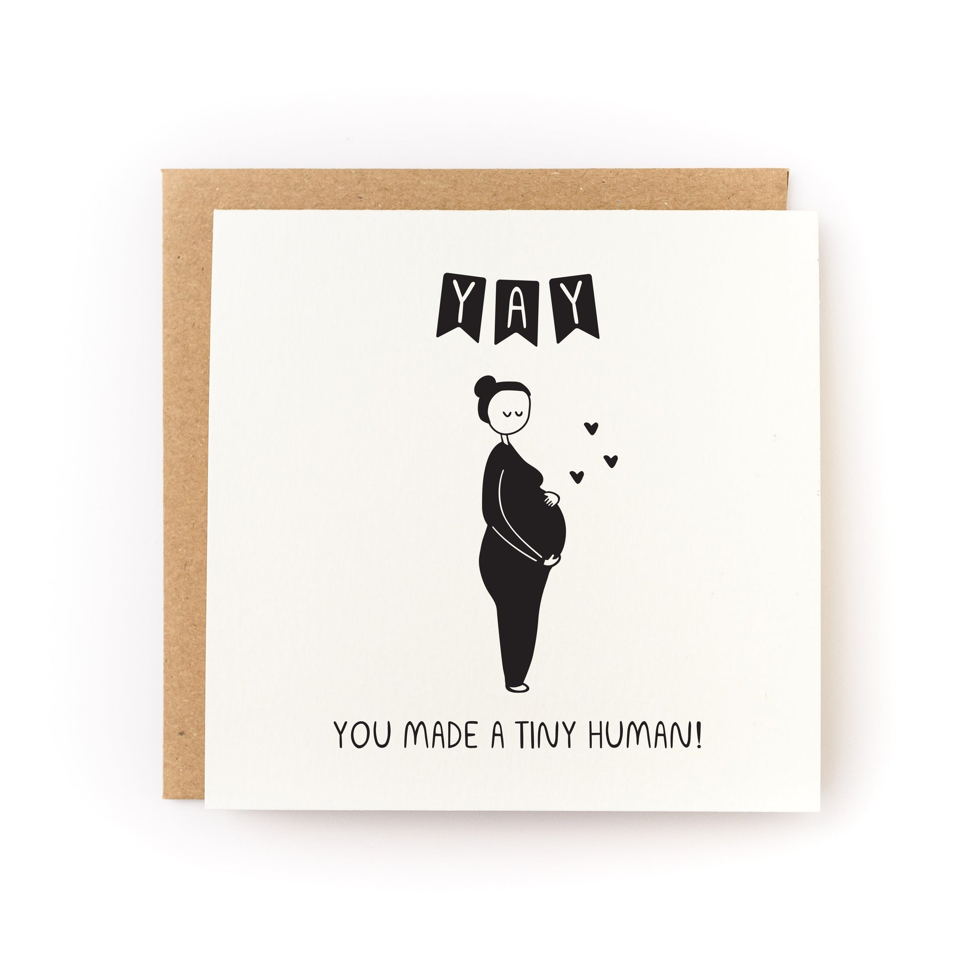 You Made a Tiny Human Letterpress Card with pregnant woman illustration and YAY text on white cardstock with kraft envelope.
