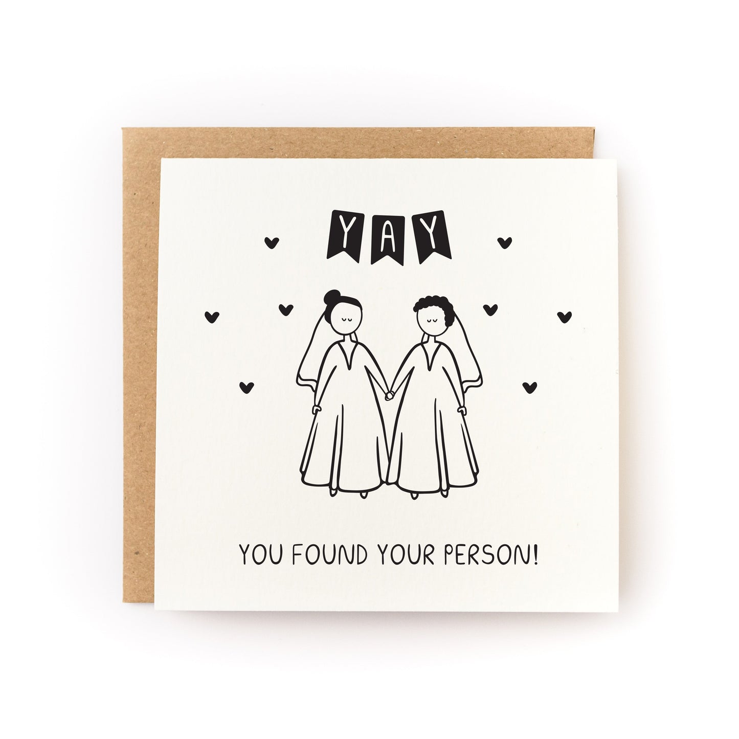 Yay You Found Your Person Bride Bride Wedding Letterpress Card with two brides holding hands and hearts above them.