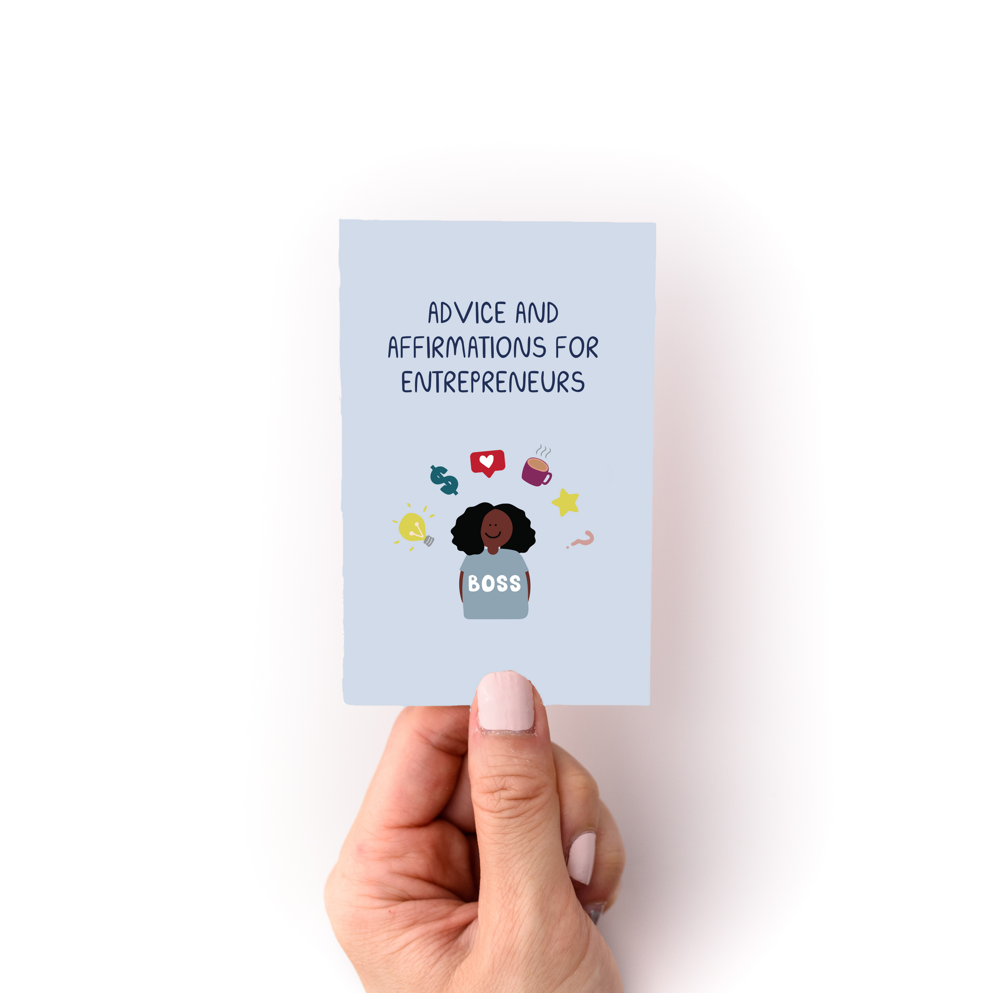 Hand holding Advice and Affirmations for Entrepreneurs Zine featuring a cartoon boss illustration on blue background.