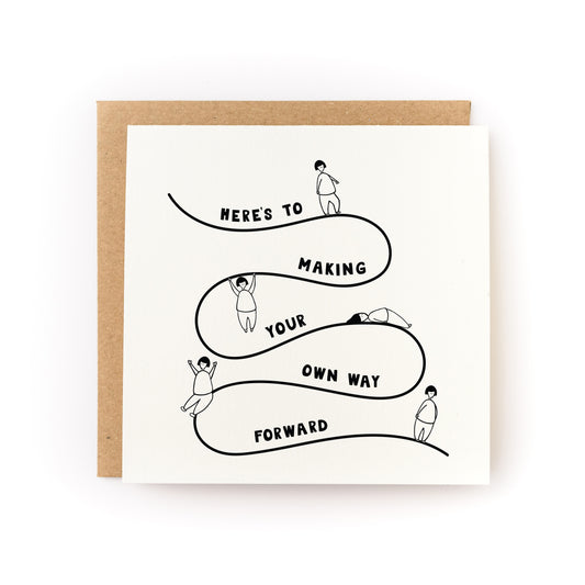 Encouragement card with black line art figures and text "Here's to making your own way forward" on white background