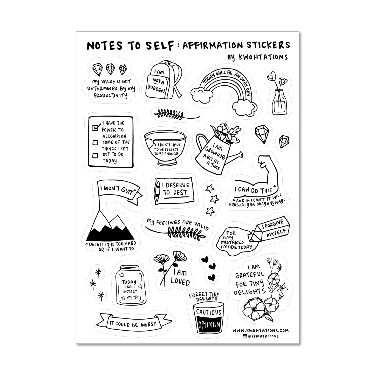 Cute sticker sheet with positive affirmation stickers, which have motivational illustrations that say things like I Am Loved and My Value Is Not Determined By My Productivity. The stickers have black and white illustrations printed on a transparent background.