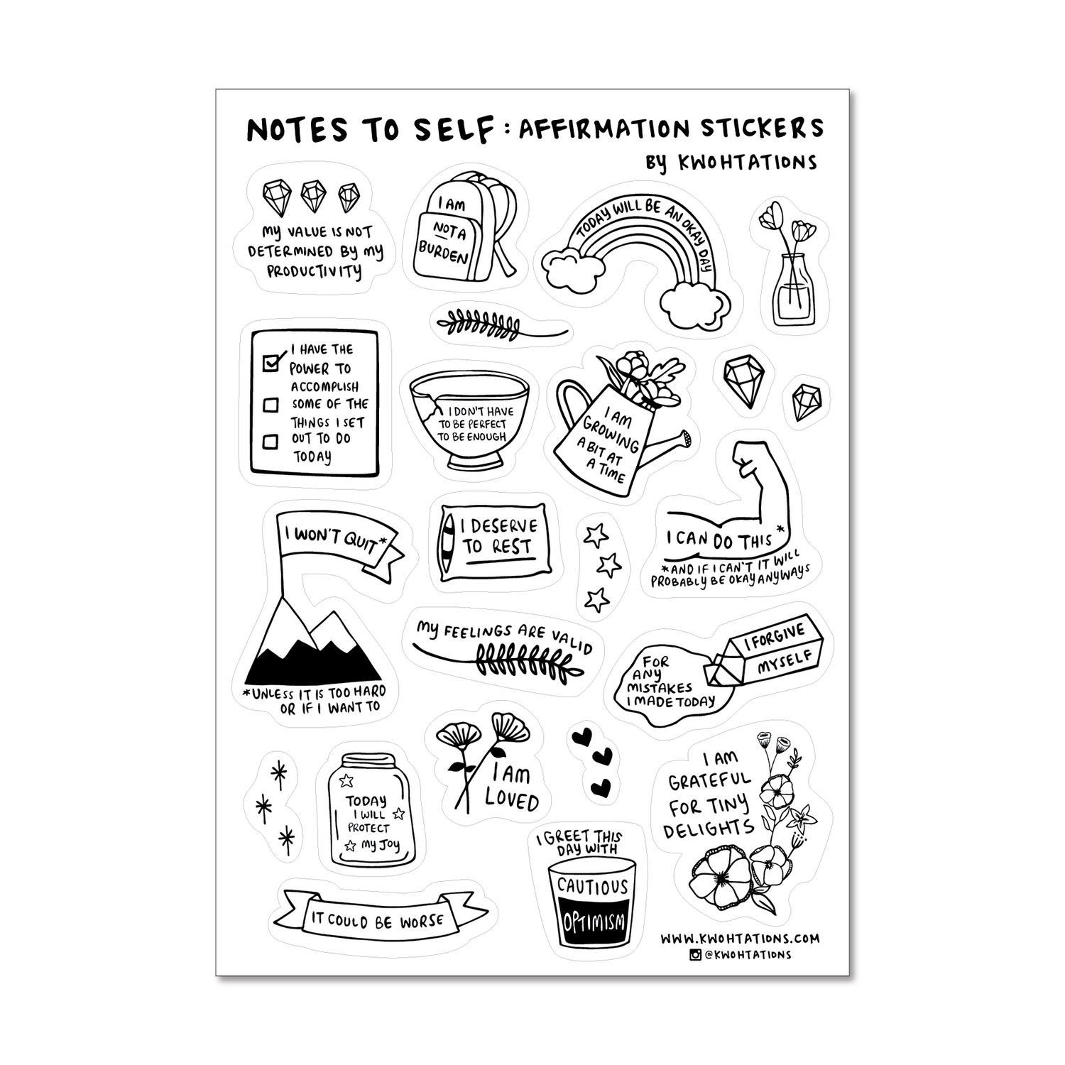 Cute sticker sheet with positive affirmation stickers, which have motivational illustrations that say things like I Am Loved and My Value Is Not Determined By My Productivity. The stickers have black and white illustrations printed on a transparent background.