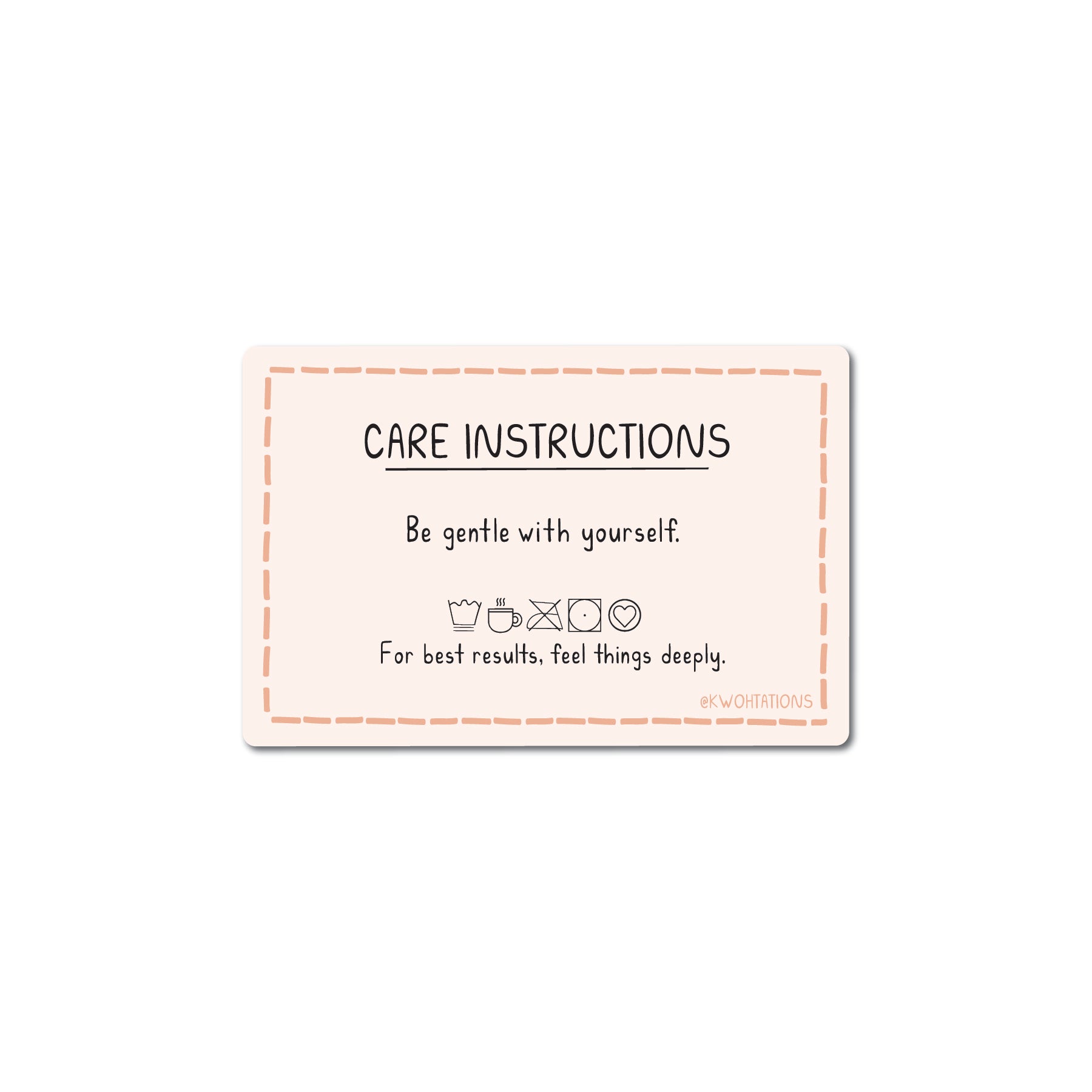 Matte vinyl sticker with a gentle self-care message and playful care symbols on a soft peach background.