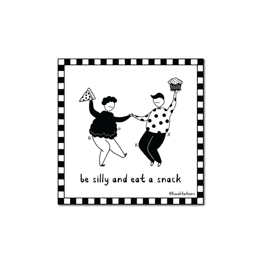 Illustration of two people dancing playfully inside a checkered border, one holding a slice of pizza and the other a cupcake, with the handwritten text "be silly and eat a snack.