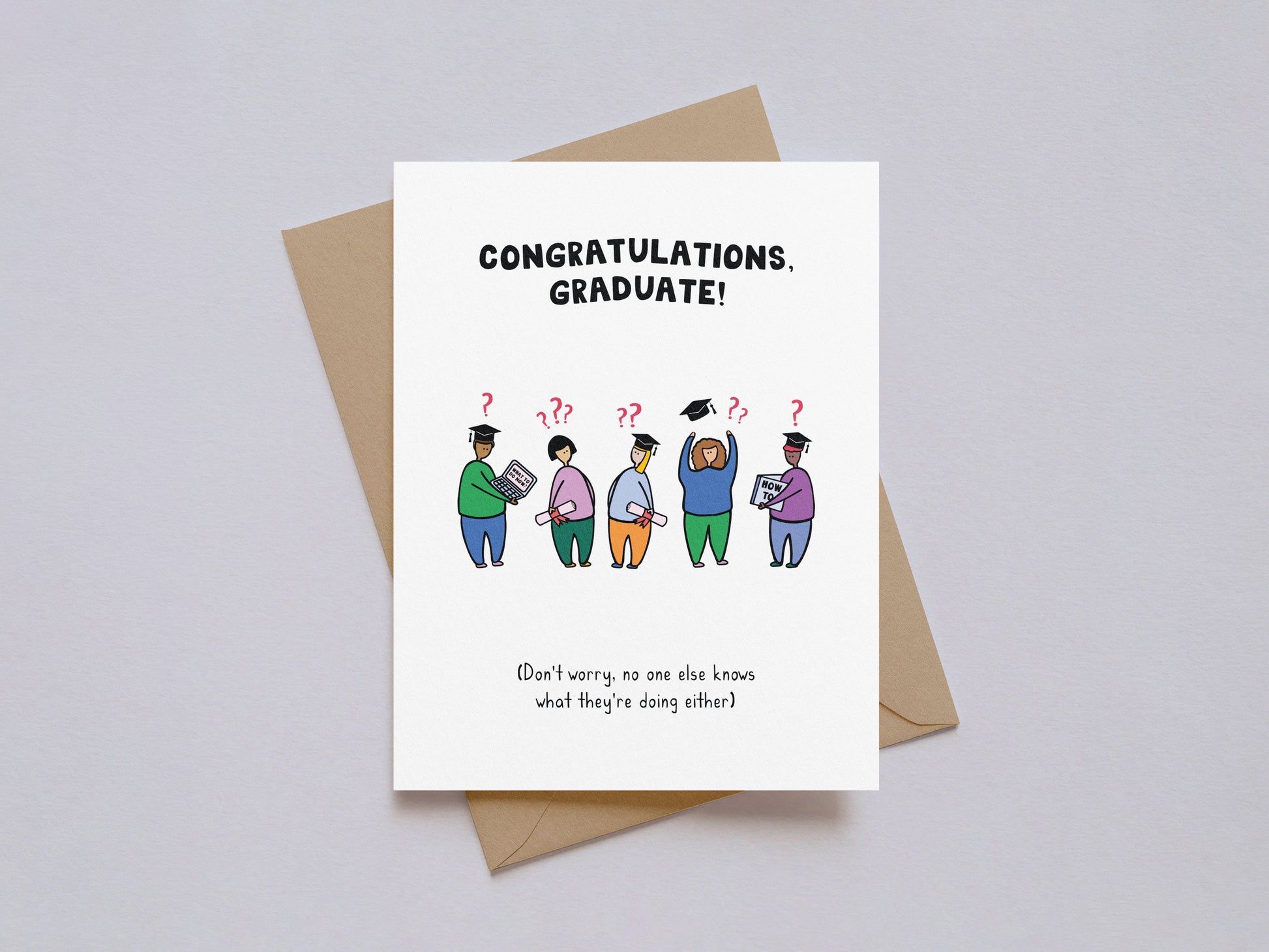 Graduation card with illustrated confused graduates and text saying no one knows what they’re doing either on white background