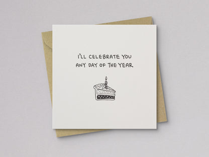 I'll Celebrate You Any Day Letterpress Card - additional product photo 1