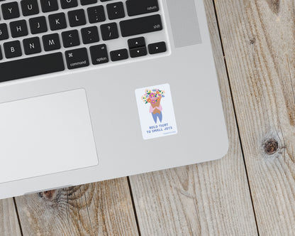 Hold Tight to Small Joys Matte Vinyl Sticker - additional product photo 1