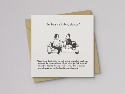 I'm Here to Listen Always Sympathy Card - additional product photo 1