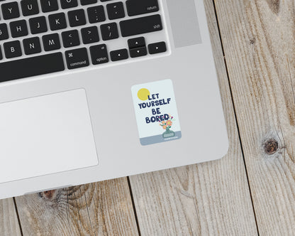 Let Yourself Be Bored Vinyl Sticker - additional product photo 3