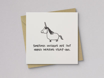 Sometimes Unicorns Are Just Horses Wearing Strap-Ons Card - additional product photo 1